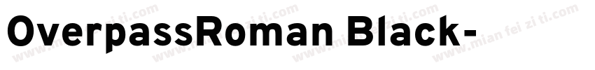 OverpassRoman Black字体转换